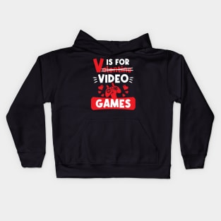 V Is For Video Game - Valentine Day Kids Hoodie